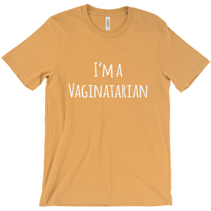 I'm a Vaginatarian T-Shirt