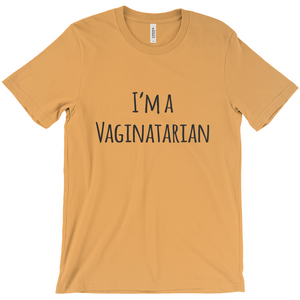 I'm a Vaginatarian T-Shirt